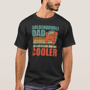 Mens Goldendoodle Dad Like A Regular Dad But Coole T-shirt