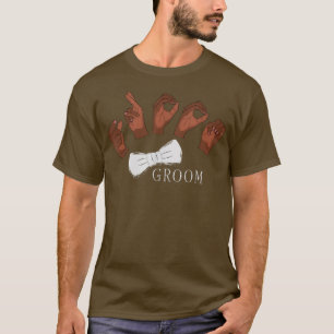 Mens GROOM in Amerikaanse Gebarentaal T-shirt