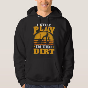 Mens Heavy Equipment Operator I Nog Steeds In De  Hoodie