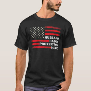Mens Husband Daddy Protector Hero American Flag Fl T-shirt