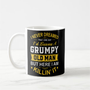 Mens I Never Dreamed That I Koffiemok