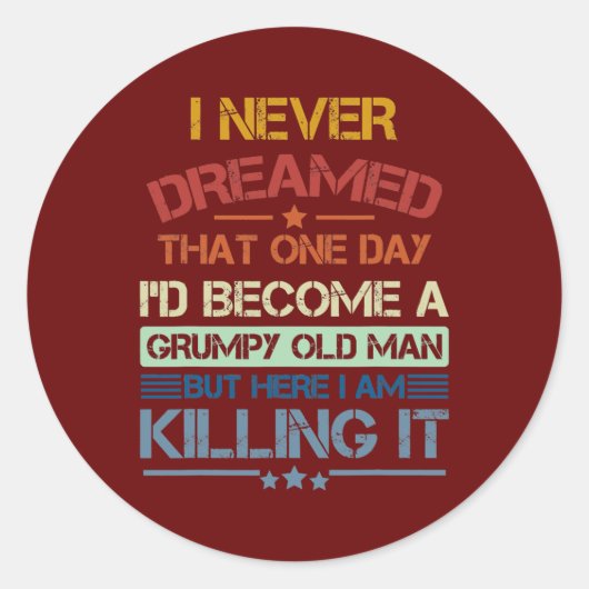 Mens I Never Dreamed That I Ronde Sticker (Voorkant)