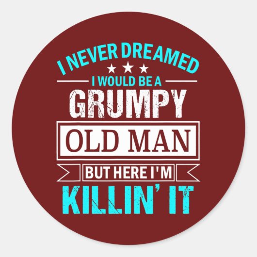 Mens I Never Dreamed That I Ronde Sticker (Voorkant)