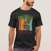 Mens I'm Engineer Stop When I'm Done Technician Wo T-shirt (Voorkant)