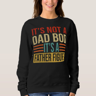 Mens It's Not A Dad Bod It's A Father Figure Retro Trui