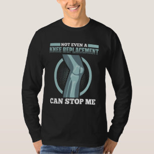 Mens Knievervangende Chirurgie Knie Vervanging Oor T-shirt