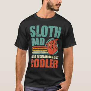 Mens Luiaard Vader Als Een Gewone Vader Maar Koele T-shirt