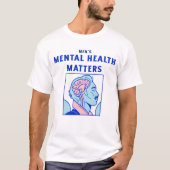 Men's Mental Health Matters, Men Tal T-shirt (Voorkant)
