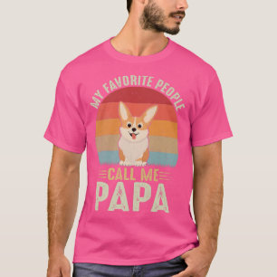 Mens My Favorite People Call Me Papa Corgi Lo T-shirt