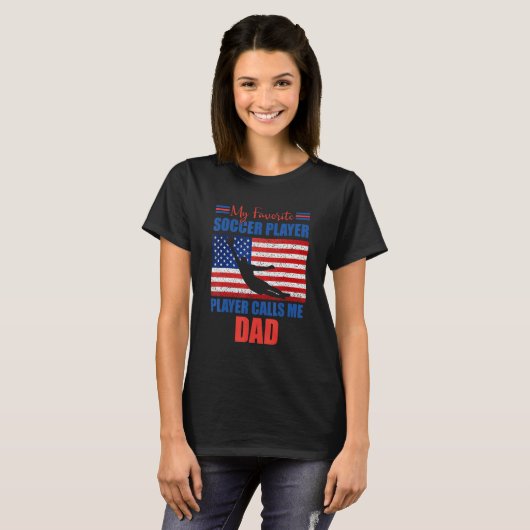 Mens My Favorite Soccer Player Calls Me Dad Ameri T-shirt (Voorkant volledig)
