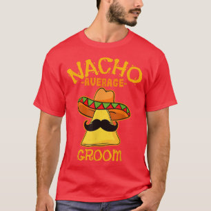 Mens Nacho Gemiddelde Bruidegom De Mayo Meican Vad T-shirt
