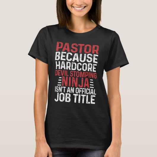 Mens Pastor Omdat Duivel Stampende Ninja Geen Baan T-shirt (Voorkant)