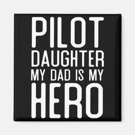 Mens Piloot Dochter Papa Is Held Geschenk Piloten Magneet (Voorkant)