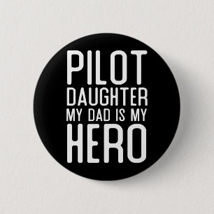 Mens Piloot Dochter Papa Is Held Geschenk Piloten Ronde Button 5,7 Cm