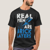 Mens Real Men Are Bricklayers Bircklaying Bricks J T-shirt (Voorkant)