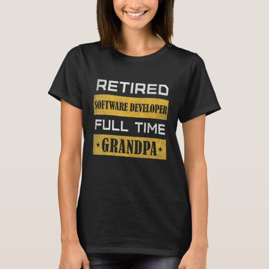 Mens Retired Software Developer Full Time Grandpa T-shirt (Voorkant)
