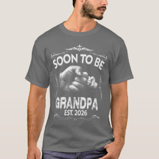 Mens Soon to be Grandpa 2026 Pregnancy Announcemen T-shirt