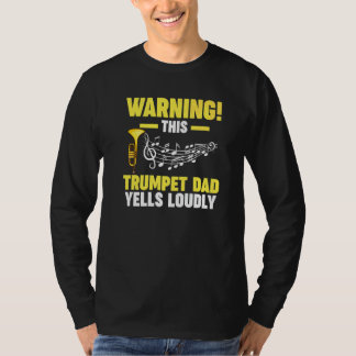Mens waarschuwing deze trompet vader trompet muzie t-shirt