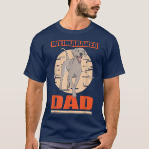 Mens Weimaraner Dad Dog Owner Weimaraner T-Shirt C