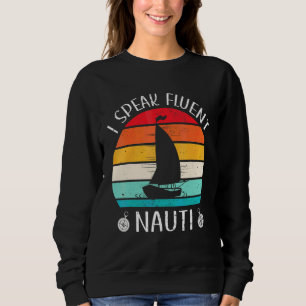 Mens Zeilboot Ik Spreek Vloeiend Nauti Zeilen Kapi Trui