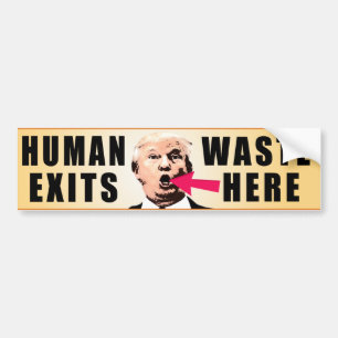 Menselijk afval bestaat hier bumpersticker