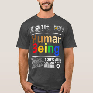 Menselijk Wezen Wetenschap Ingrediënt T-shirt