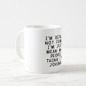 Mensen denken dat ik grappig sarcastisch ben koffiemok (Voorkant links)