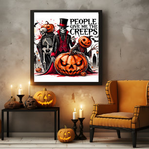 Mensen geven me de griezelige griezels perfect poster