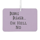 "Mensen graag... Oh Hell No" grappige zin Luchtverfrisser (Achterkant)