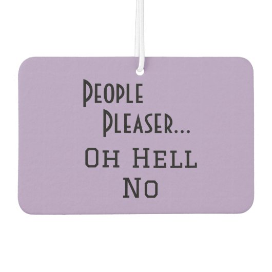 "Mensen graag... Oh Hell No" grappige zin Luchtverfrisser (Voorkant)