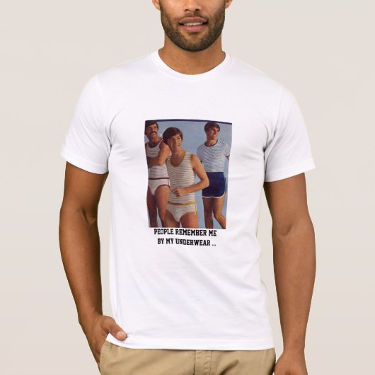 mensen herinneren me me bij mijn ondergoed ... t-shirt (Voorkant)