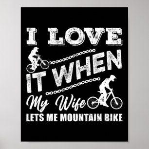 Mensen Ik hou ervan als mijn vrouw me laat mountai Poster