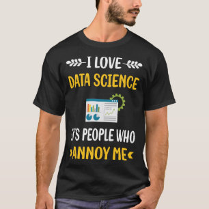 Mensen irriteren data science t-shirt