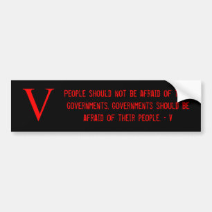Mensen moeten geen angst hebben voor hun regering. bumpersticker
