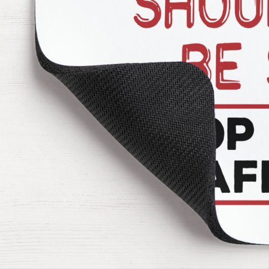 Mensen mogen niet worden verkocht tegen mensenhand muismat (Hoek)