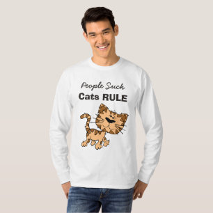 Mensen Sucken, Katten Regeren T-shirt