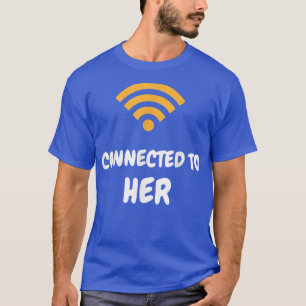 Mensen verbonden met hem verbonden met haar Funny T-shirt