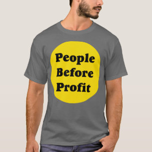 Mensen vóór winst t-shirt