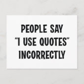 Mensen zeggen dat ik offertes verkeerd gebruik briefkaart (Voorkant)