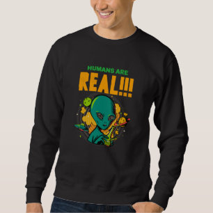 Mensen zijn ECHT!!!!!! Geschokte Alien illustrator Trui