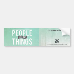 Mensen zijn geen dingen. Bumpersticker