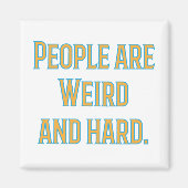 Mensen zijn raar en moeilijk magneet (Voorkant)