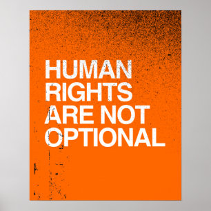MENSENRECHTEN ZIJN GEEN OPTIONELE -.png Poster