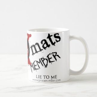 Mensonge à moi tasse