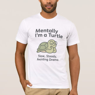 Mentaal ben ik een schildpad - Funny Chill Life De T-shirt