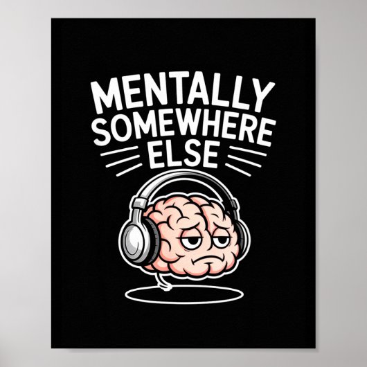 Mentaal ergens anders grappig introvert brein poster (Voorkant)