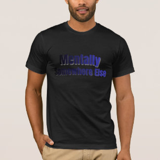 Mentaal ergens anders Grappige Introvert T-Shirt
