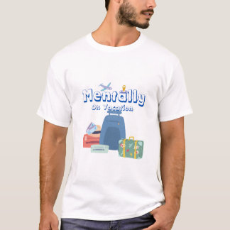 Mentaal op vakantie naar shirt
