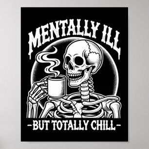 Mentaal ziek maar helemaal chill Halloween-kostuum Poster