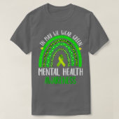 Mental Health Awareness In May We Wear Green T-shirt (Design voorkant)